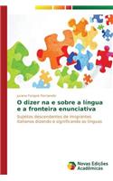 O dizer na e sobre a língua e a fronteira enunciativa