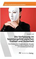 Verfassung im Spannungsfeld zwischen Freiheit und Sicherheit