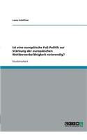 Ist eine europäische FuE-Politik zur Stärkung der europäischen Wettbewerbsfähigkeit notwendig?