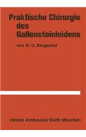 Praktische Chirurgie des Gallensteinleidens