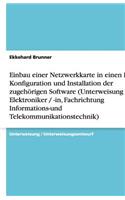 Einbau einer Netzwerkkarte in einen PC, Konfiguration und Installation der zugehörigen Software