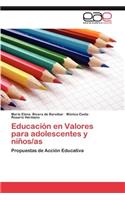 Educacion En Valores Para Adolescentes y Ninos/As