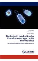 Bacteriocin production by Pseudomonas spp.
