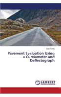 Pavement Evaluation Using a Curviameter and Deflectograph