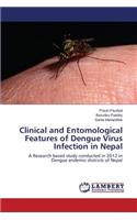 Clinical and Entomological Features of Dengue Virus Infection in Nepal