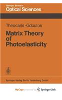 Matrix Theory of Photoelasticity