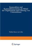 Kennzahlen Und Kennzahlensysteme ALS Mittel Der Organisation Und Führung Von Unternehmen