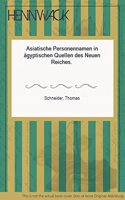 Asiatische Personennamen in Agyptischen Quellen Des Neuen Reiches