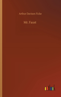 Mr. Faust