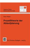 Prozeßtheorie der Ablaufplanung