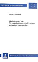 Werthaltungen von Fuehrungskraeften zu Partizipativen Veraenderungsstrategien