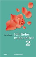 Ich liebe mich selbst 2