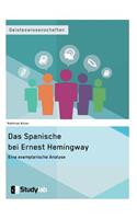 Das Spanische bei Ernest Hemingway. Eine exemplarische Analyse: (German)