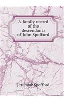 A Family Record of the Descendants of John Spofford