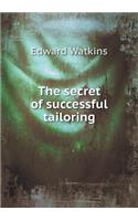 The Secret of Successful Tailoring