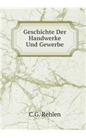 Geschichte Der Handwerke Und Gewerbe