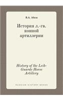 History of the Leib-Guards Horse Artillery