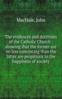 evidences and doctrines of the Catholic Church