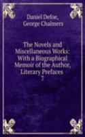 Novels and Miscellaneous Works: With a Biographical Memoir of the Author, Literary Prefaces .