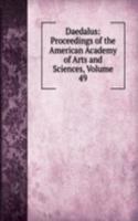 Daedalus: Proceedings of the American Academy of Arts and Sciences, Volume 49