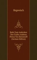 Rede Zum Andenken Des Grafen Andreas Petrus Von Bernstorff (German Edition)