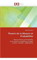 Theorie de La Mesure Et Probabilites