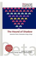 The Hound of Shadow: (English)