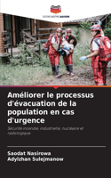 Améliorer le processus d'évacuation de la population en cas d'urgence