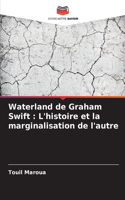 Waterland de Graham Swift