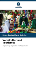 Volkskultur und Tourismus