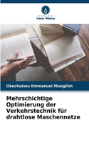 Mehrschichtige Optimierung der Verkehrstechnik für drahtlose Maschennetze