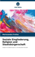 Soziale Eingliederung, Religion und Staatsbürgerschaft