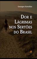 Dor e Lágrimas nos Sertões do Brasil