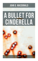 Bullet for Cinderella (Thriller)
