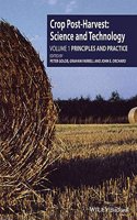 Crop Postharvest Science and Technology Vol 1: Principles and Practice