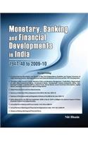 Monetary, Banking & Financial Developments in India