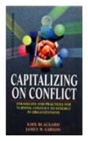 Capitalizing on Conflict