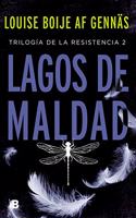 Lagos de maldad (Trilogia de la Resistencia 2)