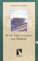 El rio Tajo a su paso por Madrid (Los viajes de la Catarata) (Spanish Edition)