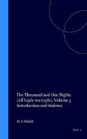 Thousand and One Nights (Alf Layla Wa-Layla), Volume 3 Introduction and Indexes