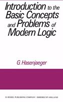 Introduction to the Basic Concepts and Problems of Modern Logic