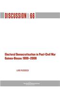 Electoral Democratisation in Post-Civil War Guinea-Bissau 1999-2008