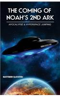 Coming of Noah's 2nd Ark