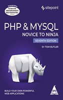 Php & Mysql Novice To Ninja, Seventh Edition (Grayscale Indian Edition)
