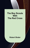 Boy Scouts with the Red Cross