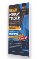 Examcart DSSSB Primary Teacher PRT Child Development and Pedagogy (CDP) Complete Syllabus-wise Textbook By Prateek Shivalik For 2024 Exam in English