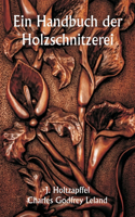 Handbuch der Holzschnitzerei
