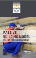 Passive Building Model: Role of Thermal Insulation