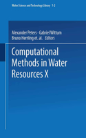 Computational Methods in Water Resources X