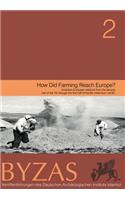 How Did Farming Reach Europe?